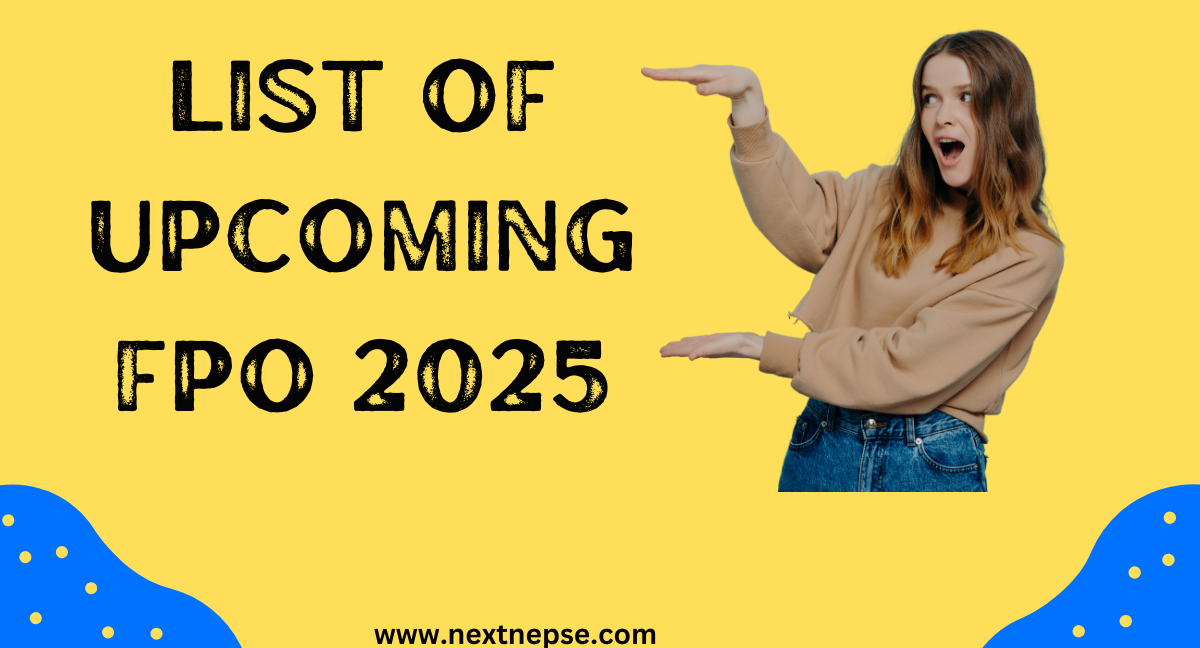 List Of Upcoming FPO in Nepal 2025